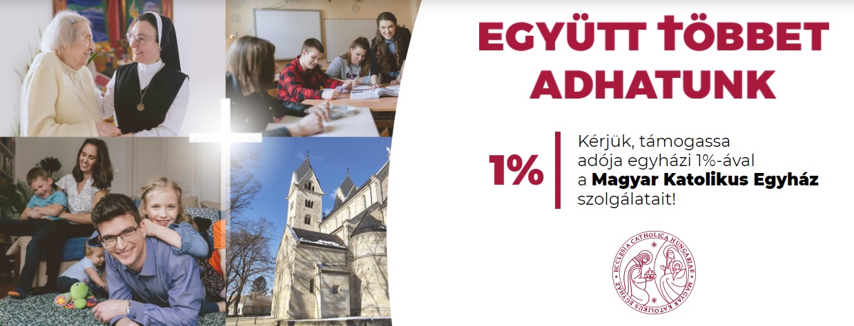 Kérjük, támogassaadója egyházi 1%-ával a Magyar Katolikus Egyház szolgálatait!